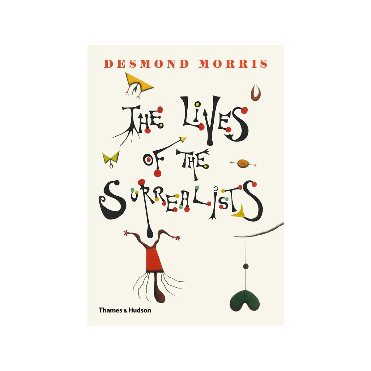 The Lives of the Surrealists