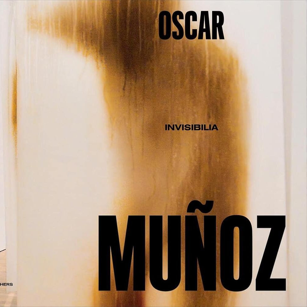 Oscar Muñoz : Invisibilia
