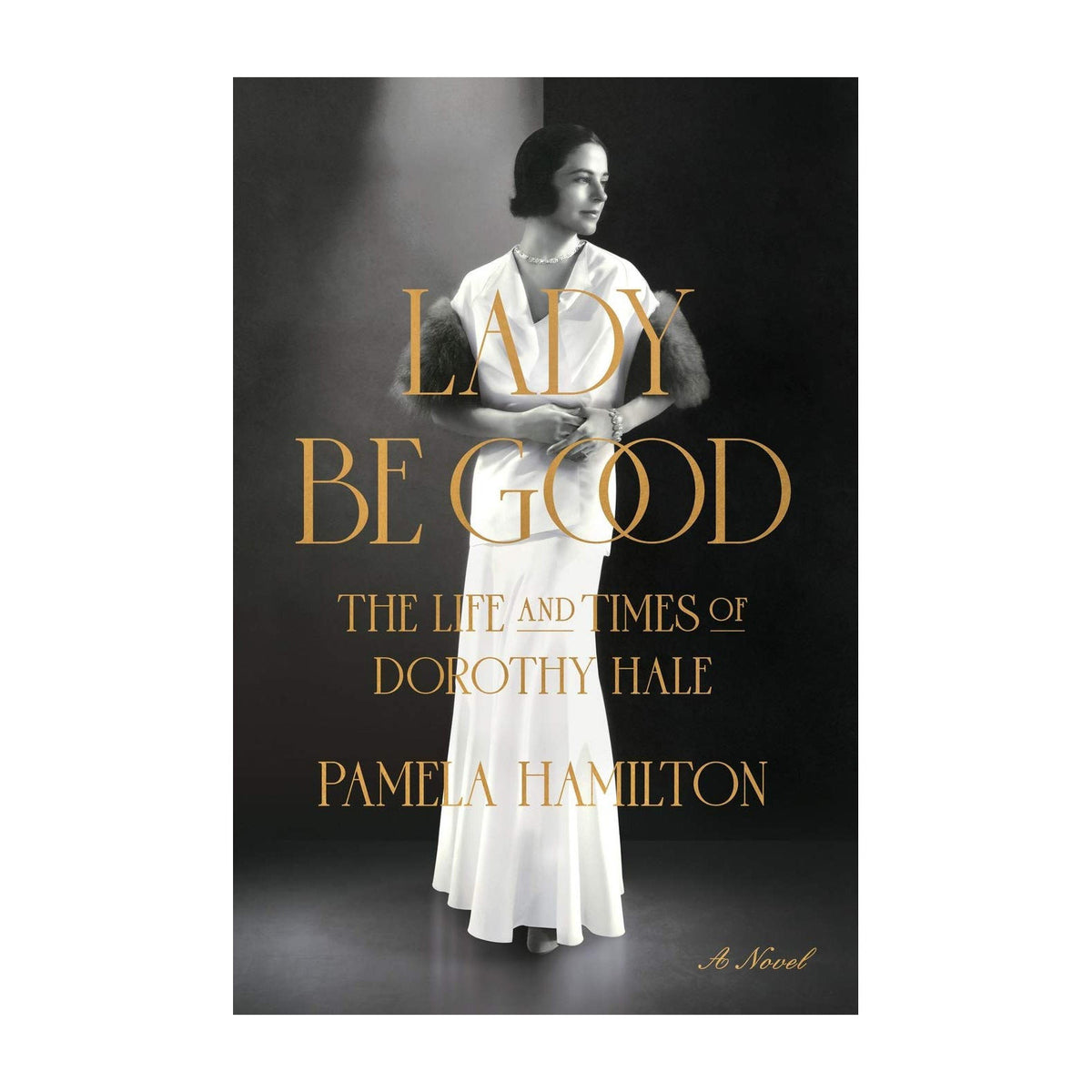 Lady Be Good: The Life and Times of Dorothy Hale