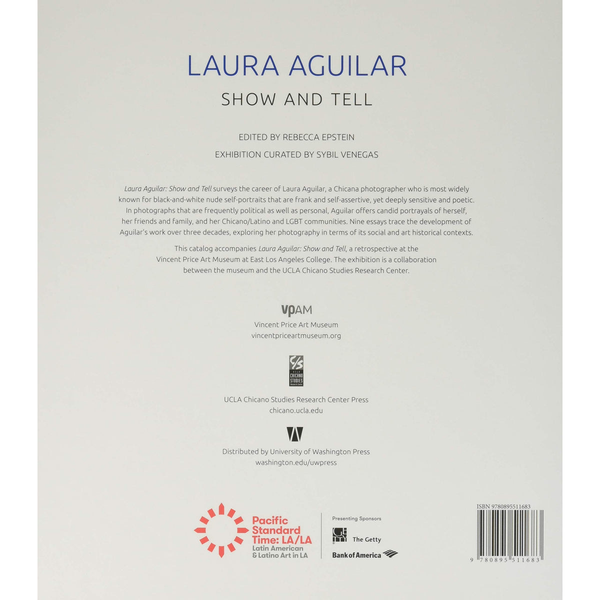 Laura Aguilar: Show and Tell