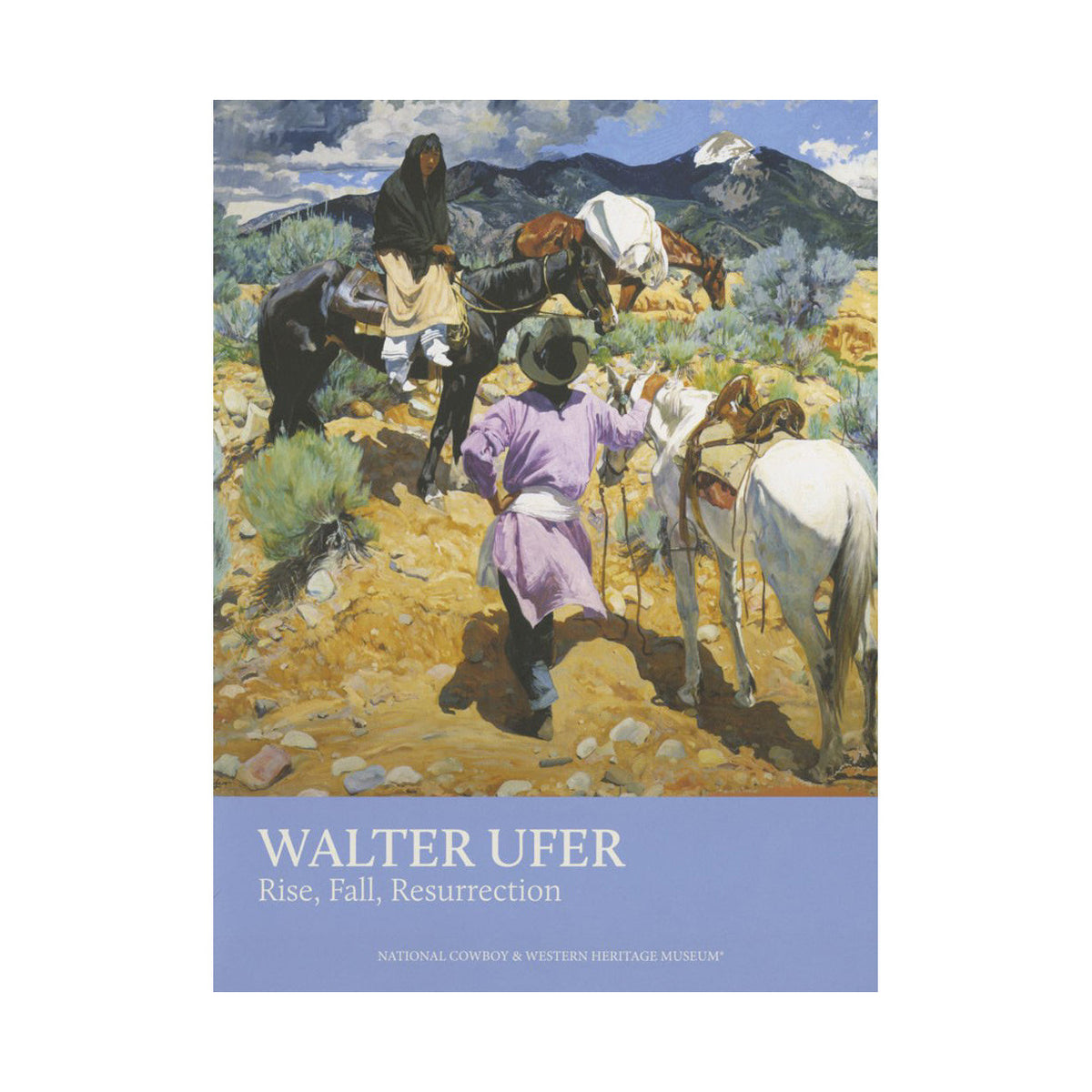 Walter Ufer: Rise, Fall, Resurrection