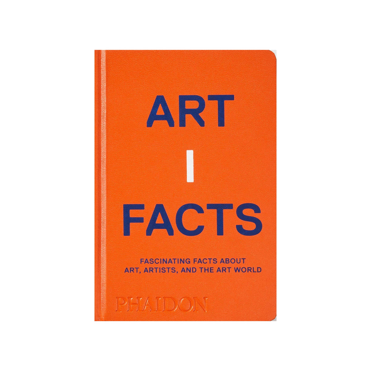 Artifacts: Fascinating Facts about Art, Artists, and the Art World