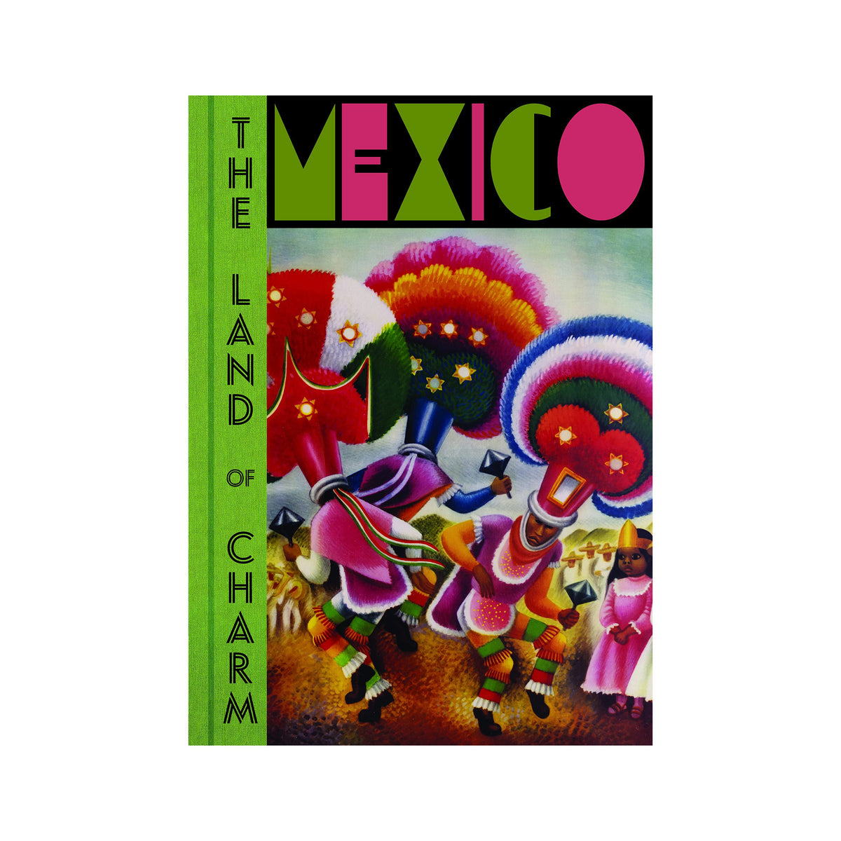 Mexico: The Land of Charm