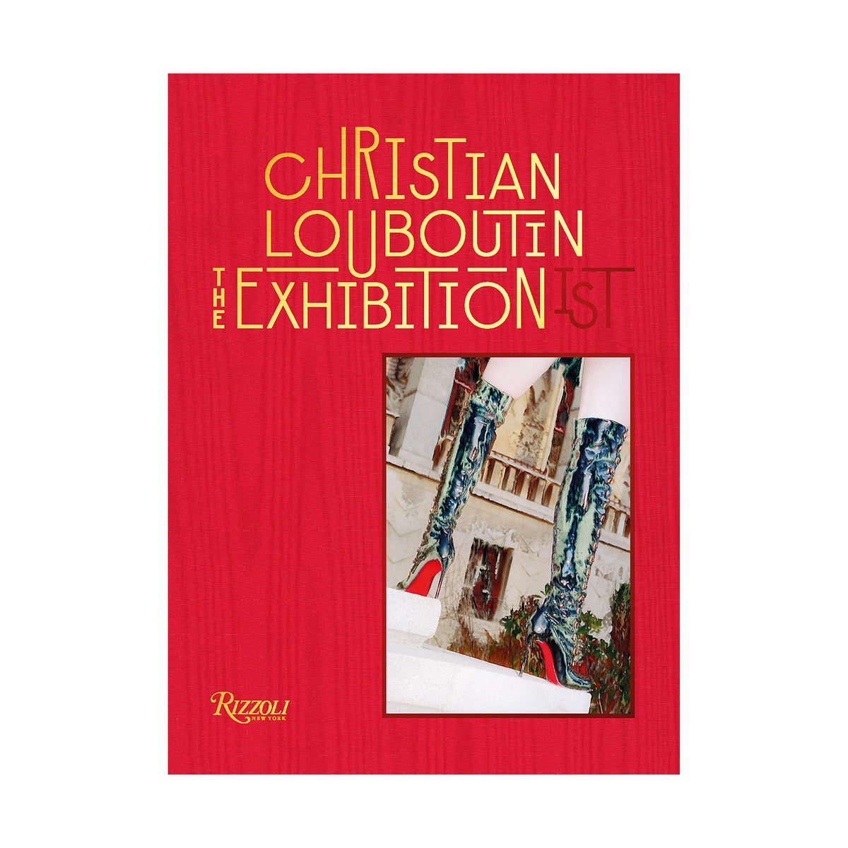 Christian Louboutin: The Exhibition(ist)