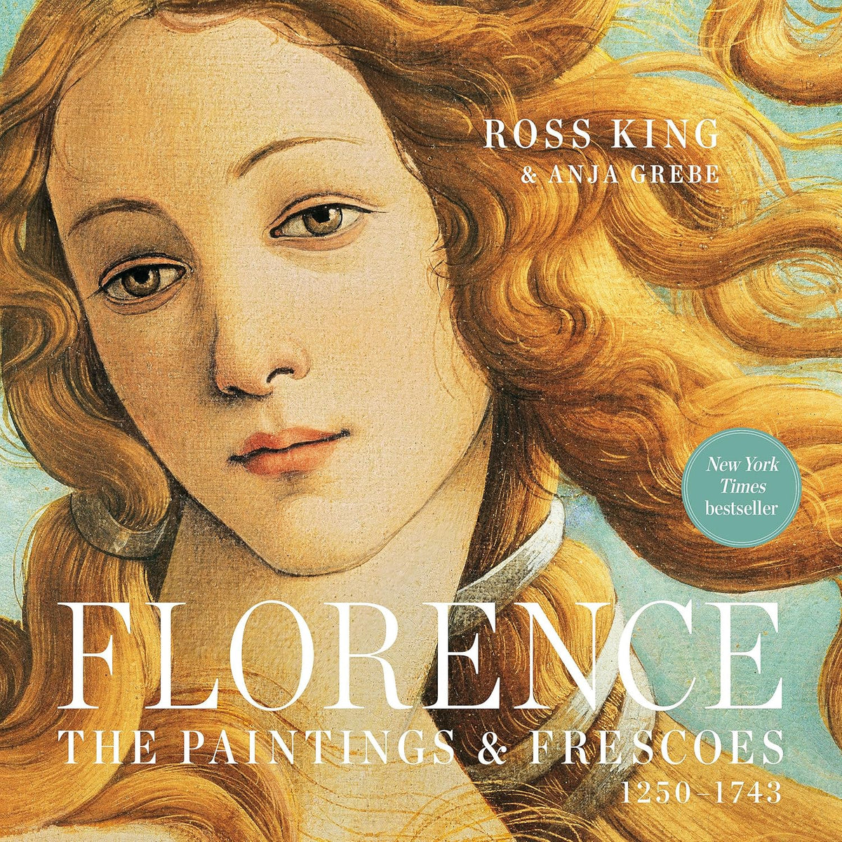Florence: The Paintings + Frescoes, 1250-1743