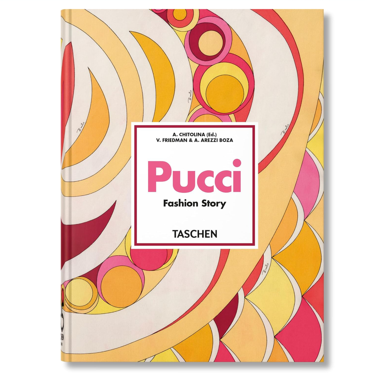 Pucci: Fashion Story (Taschen 45th Edition)