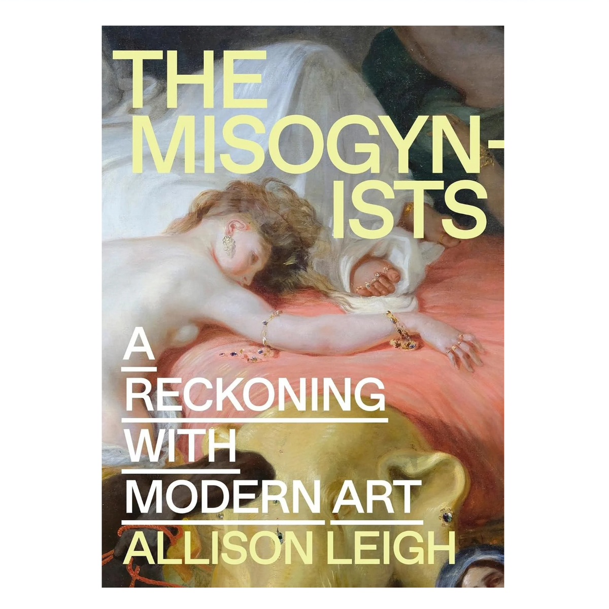 The Misogynists: A Reckoning with Modern Art