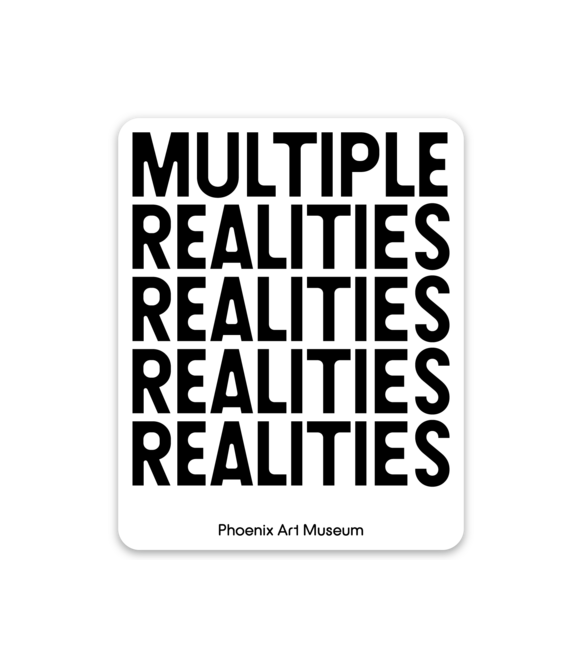 Multiple Realities Exhibition Sticker