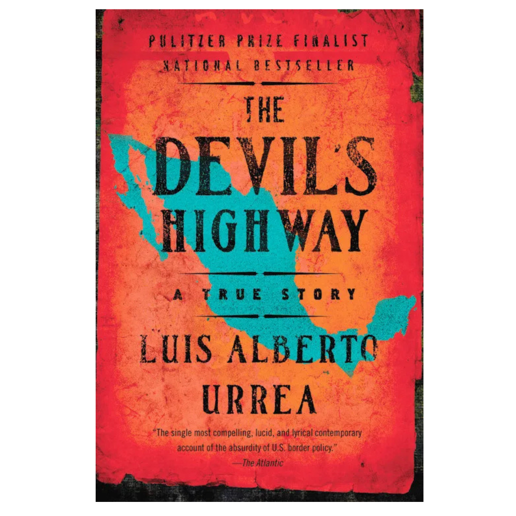 The Devil&#39;s Highway: A True Story