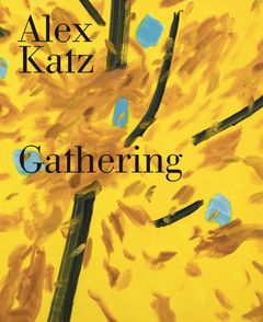 Alex Katz : édition révisée et augmentée