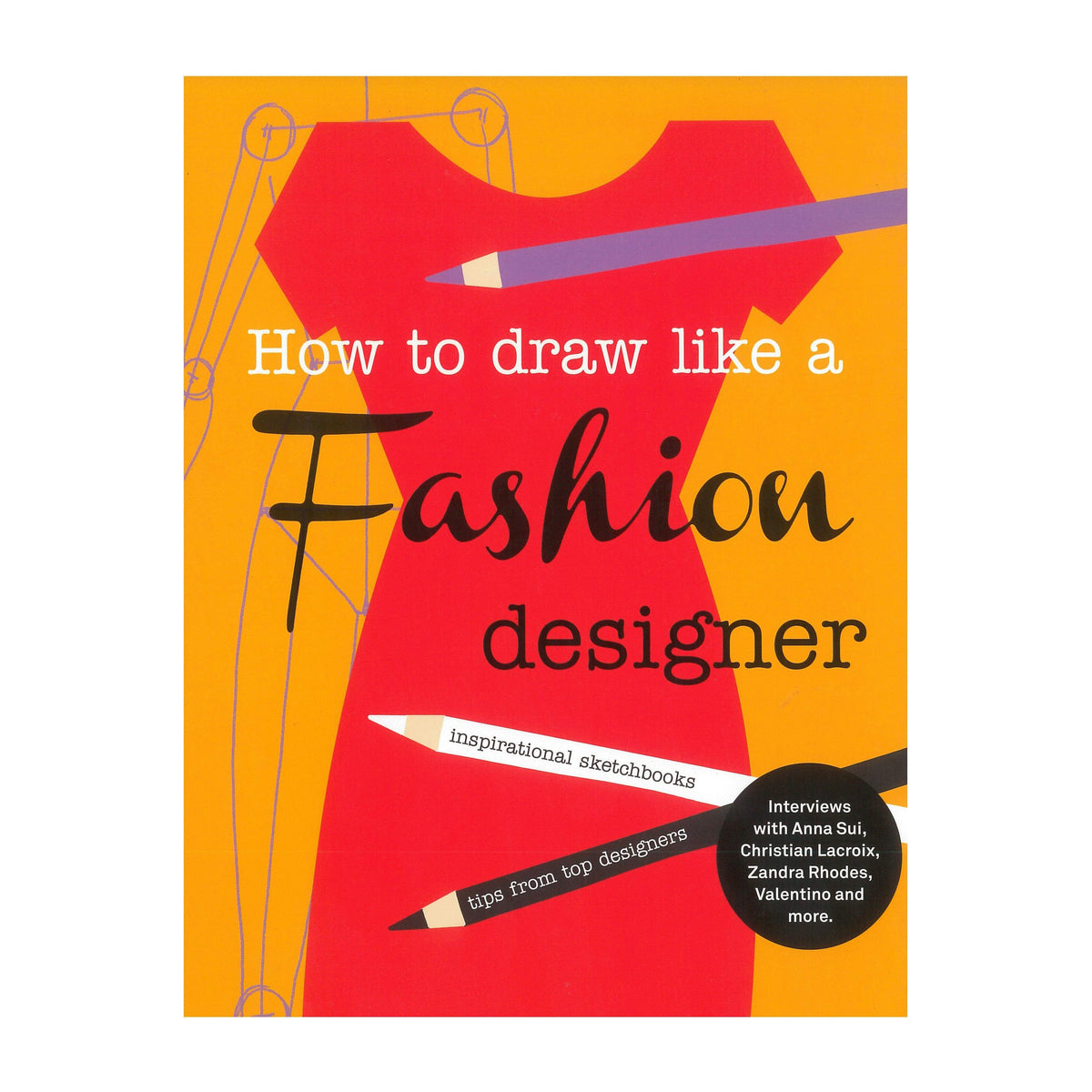 How to Draw Like a Fashion Designer