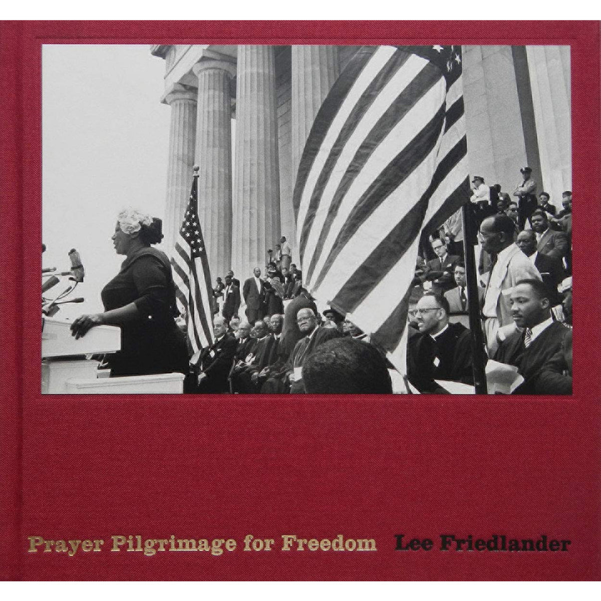 Lee Friedlander: Prayer Pilgrimage for Freedom