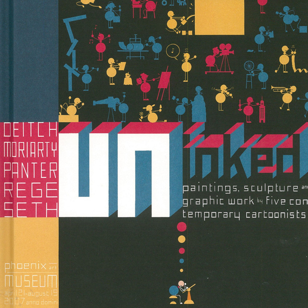 Uninked: Paintings, Sculpture and Graphic Work by Five Contemporary Cartoonists