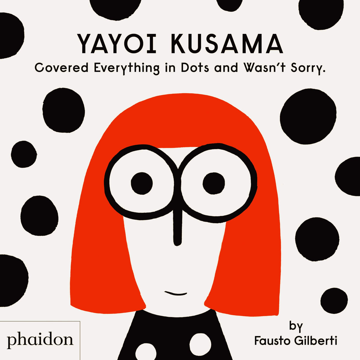 Yayoi Kusama Covered Everything in Dots and Wasn&#39;t Sorry