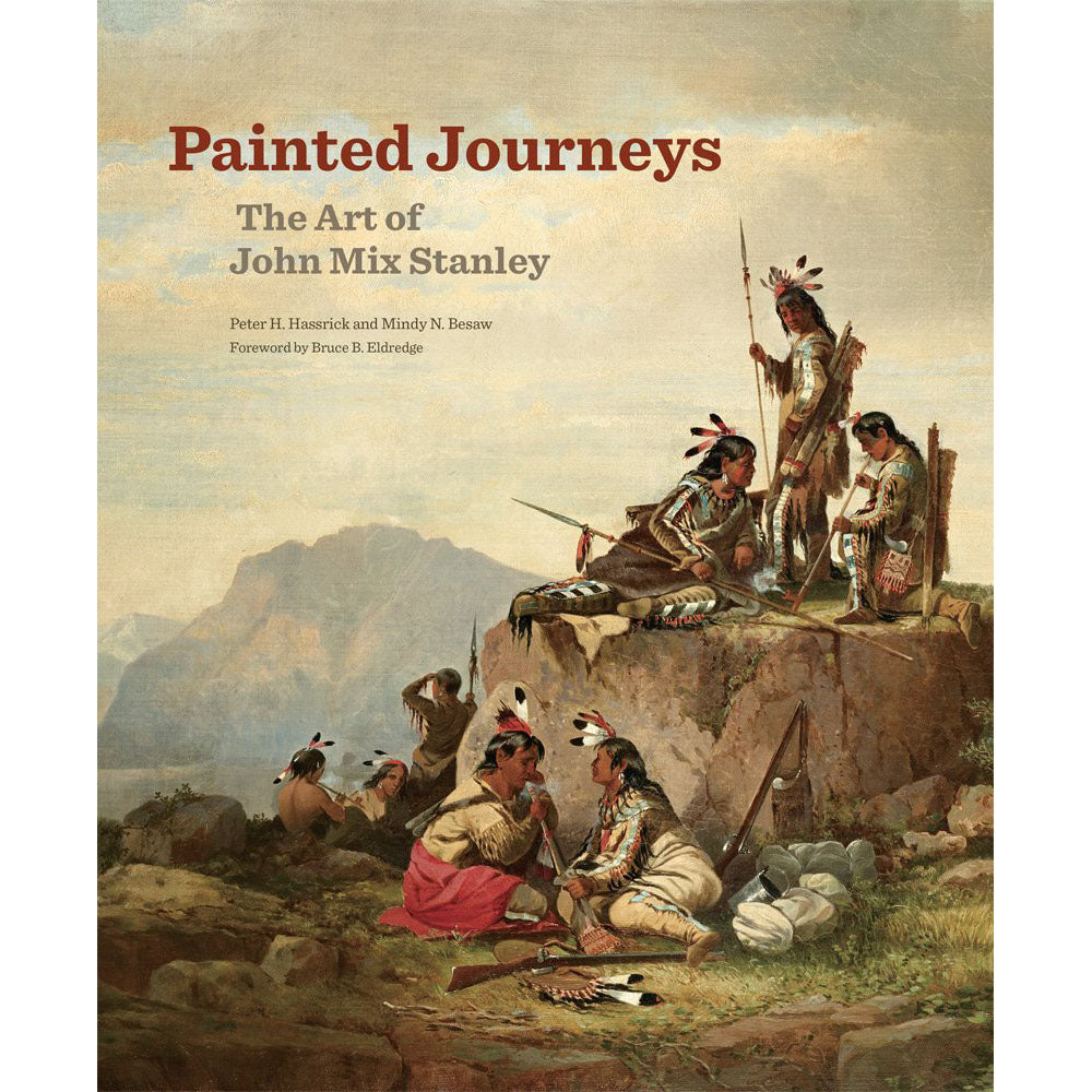 Painted Journeys: The Art of John Mix Stanley