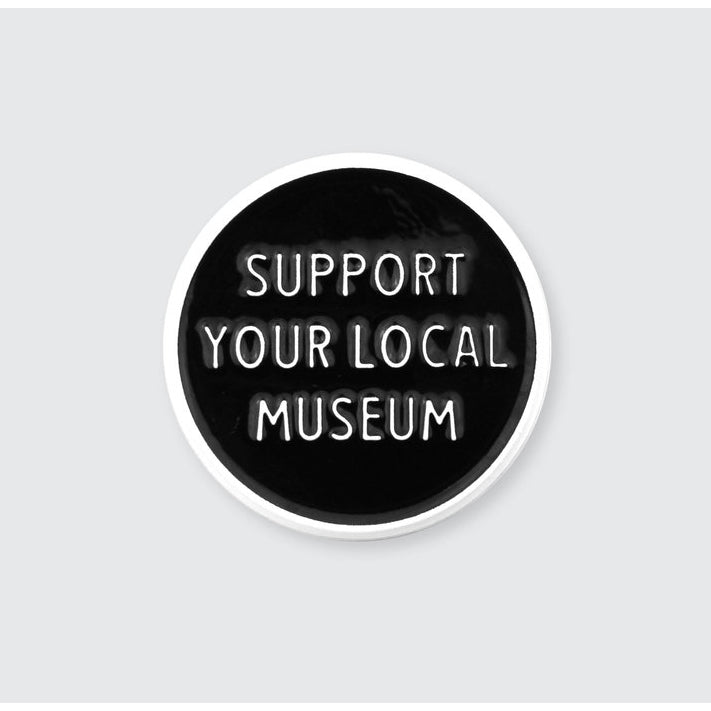 Support Your Local Museum Enamel Pin